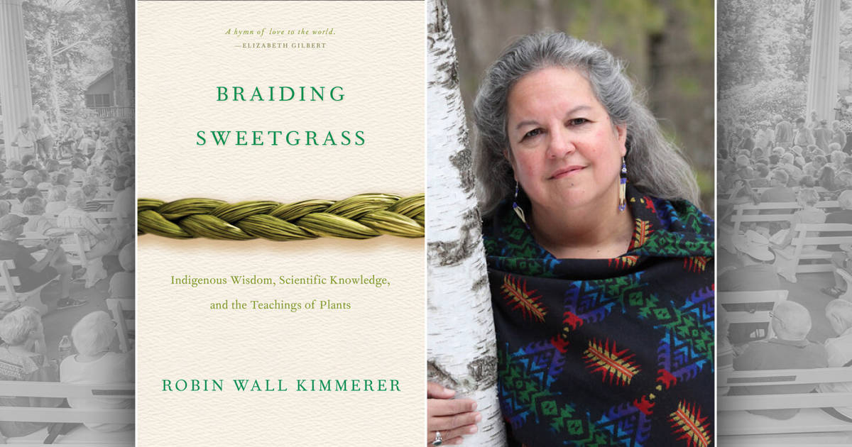 CLSC – Braiding Sweetgrass with Robin Wall Kimmerer