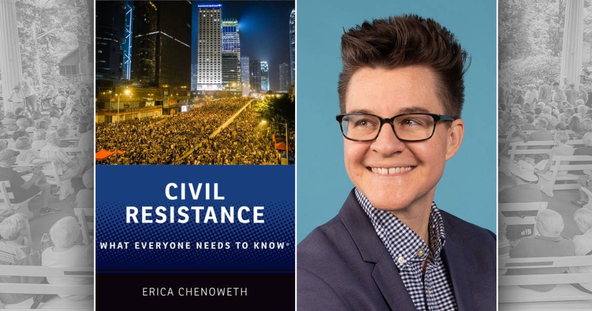 CLSC – Civil Resistance with Erica Chenoweth