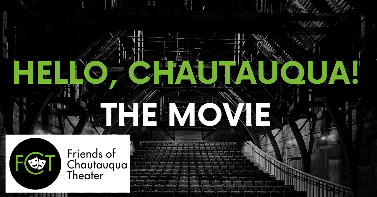 Hello, Chautauqua! The Movie
