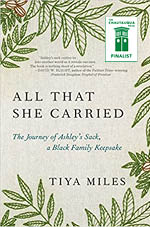 All That She Carried: The Journey of Ashley’s Sack, a Black Family Keepsake by Tiya Miles book cover