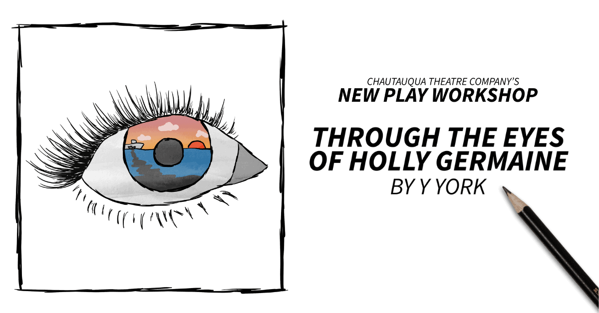 New Play Workshop: Through the Eyes of Holly Germaine