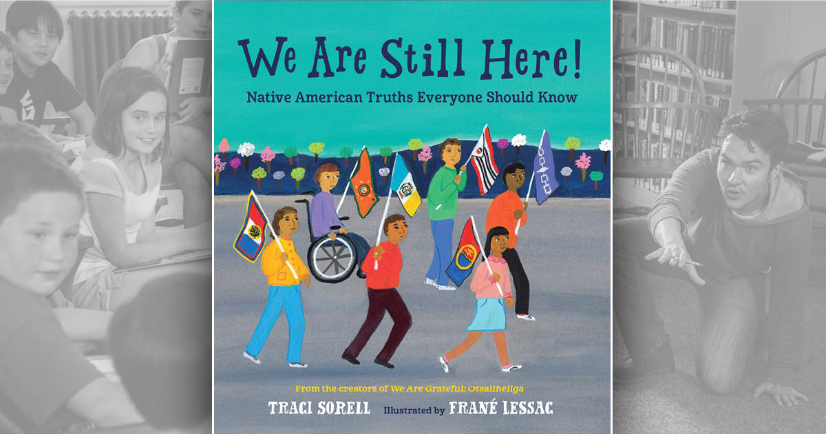 CLSC Young Readers: “We Are Still Here” by Traci Sorell