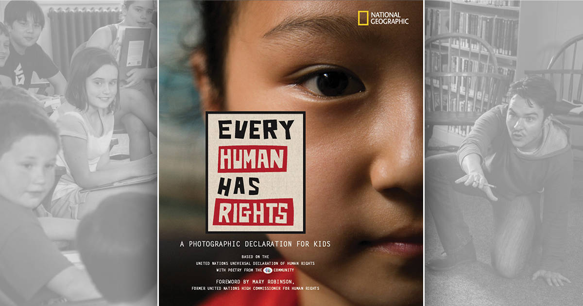 CLSC Young Readers: “Every Human Has Rights: A Photographic Declaration for Kids” by National Geographic