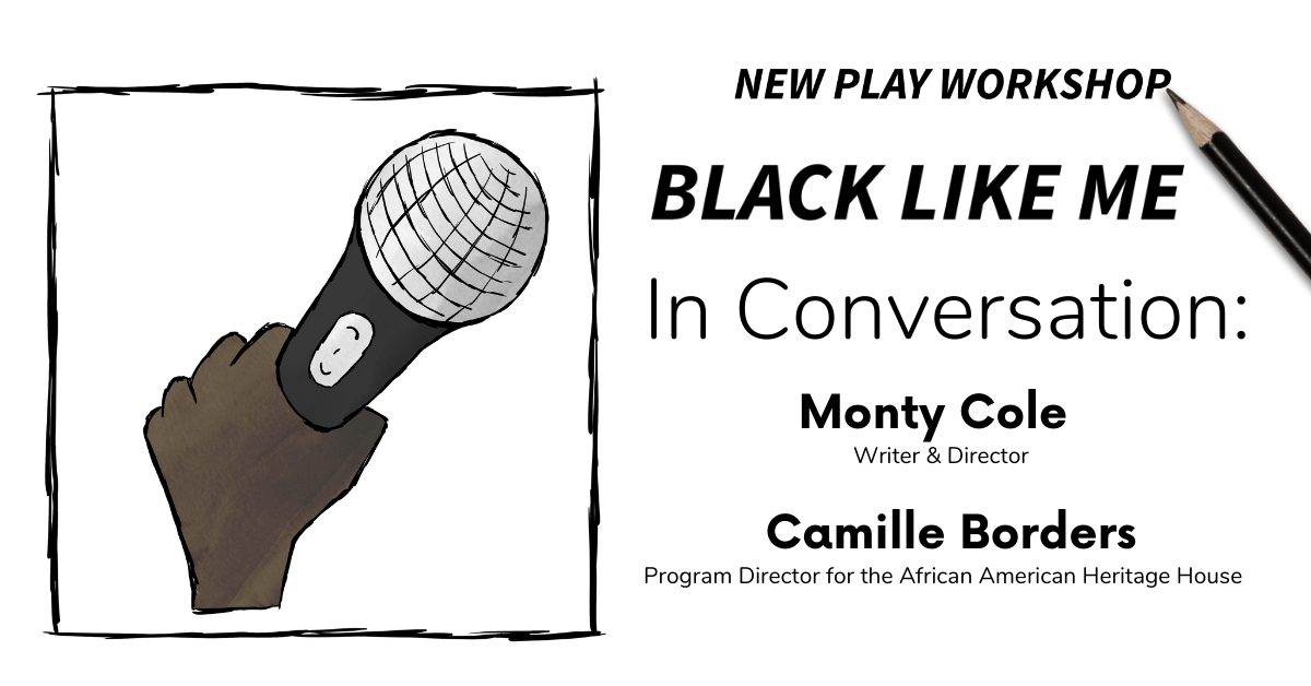 Black Like Me: A Conversation with Monty Cole & Camille Borders
