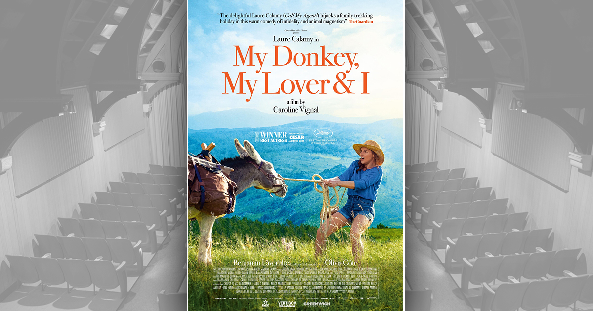 “My Donkey, My Lover & I” NR 97m