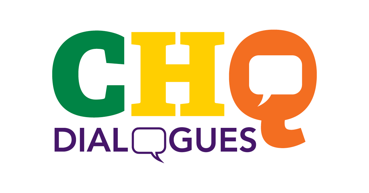 CHQ Dialogues