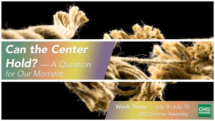 Can the Center Hold? – A Question for Our Moment