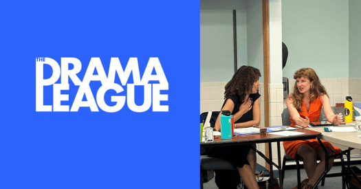 The Drama League white and blue logo and an image of Jade King Carroll and Directing Fellow Olivia Singer