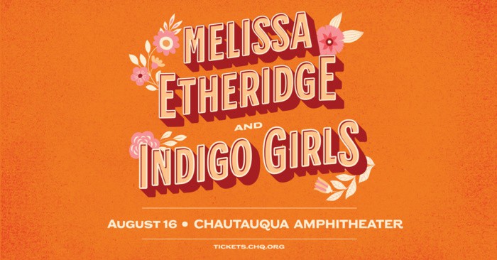 Melissa Etheridge and Indigo Girls: August 16 at the Chautauqua Amphitheater