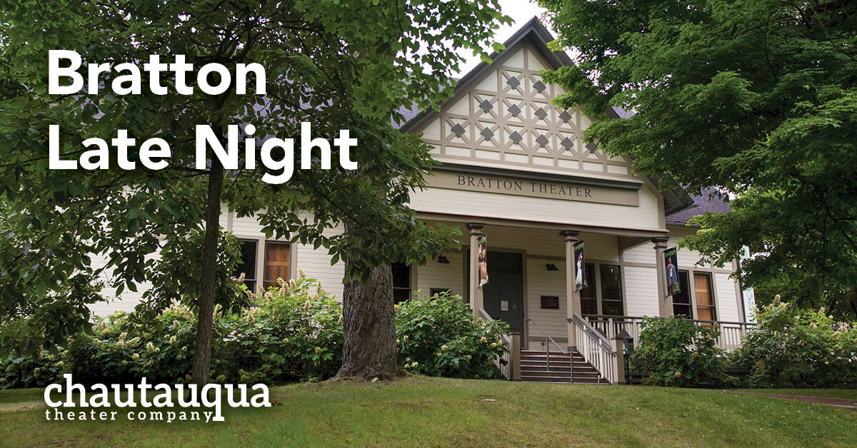 Chautauqua Theater Company presents Bratton Late Night