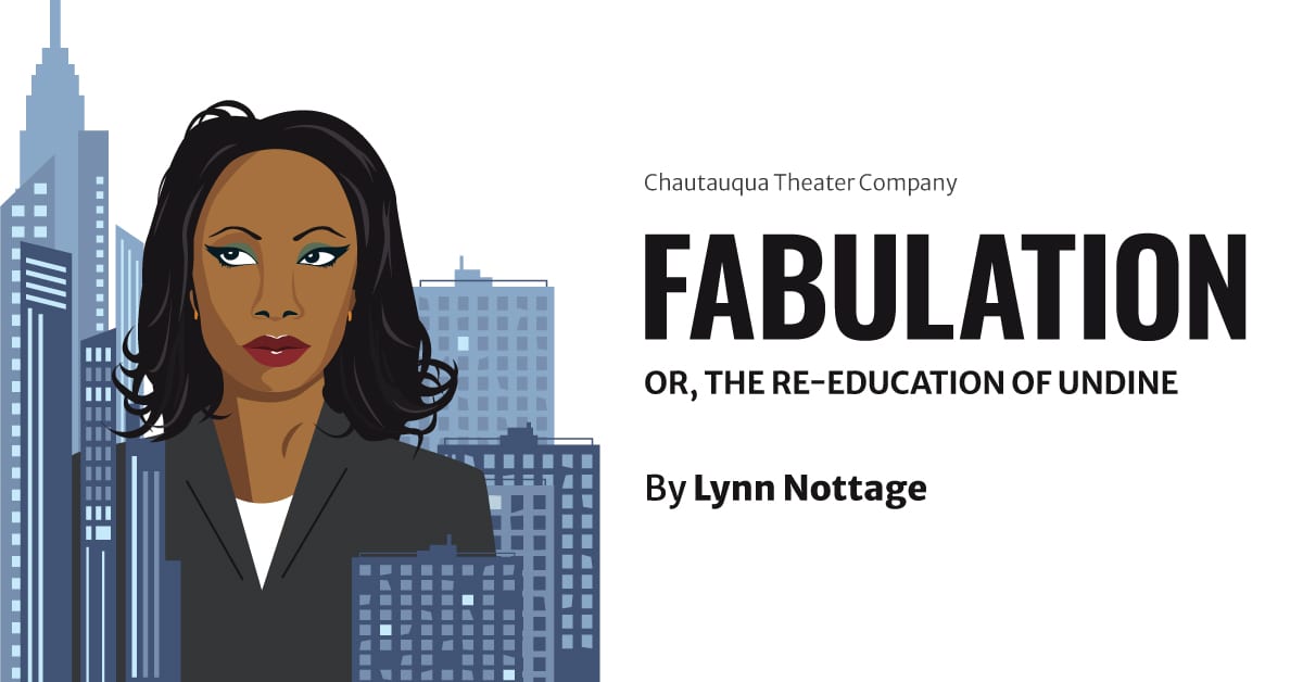 Chautauqua Theater Company presents Fabulation (Preview)