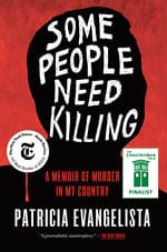 Some People Need Killing: A Memoir of Murder in My Country by Patricia Evangelista book cover