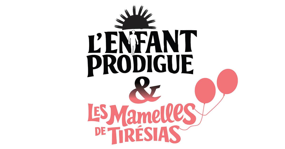 L’Enfant Prodigue & Les Mamelles de Tiresias